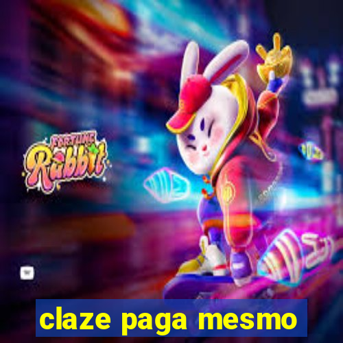 claze paga mesmo